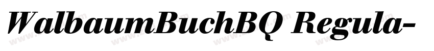 WalbaumBuchBQ Regula字体转换